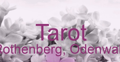 Tarot Rothenberg, Odenwald | Top-Experten für Kartenlegen, Wahrsagen, Hellsehen, Zukunftsdeutung. Tarot Rothenberg, Odenwald | Top-Experten für Kartenlegen, Wahrsagen, Hellsehen, Zukunftsdeutung.